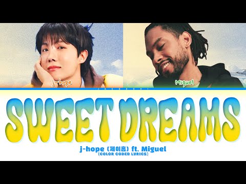 j-hope (제이홉) feat. Miguel 'Sweet Dreams' (Color Coded Lyrics)