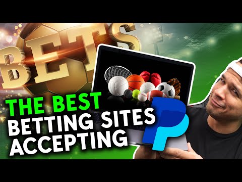 Best Betting Sites That Accept PayPal 💵