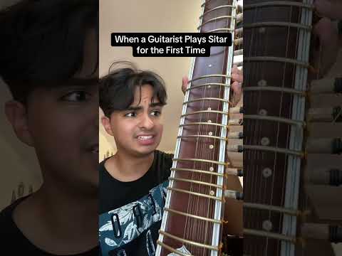 When a Guitarist Plays Sitar for the First Time