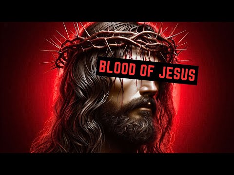 "BLOOD OF JESUS" | Christian Edit