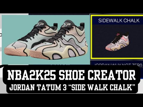 JORDAN TATUM 3 SIDEWALK CHALK NBA2K25 SHOE CREATOR