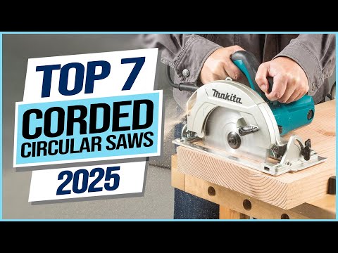 Top 7 Best Corded Circular Saws 2025