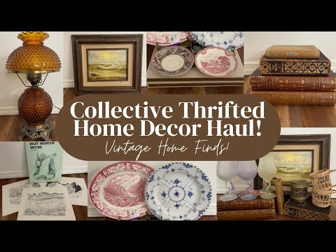 Collective Thifted Home Decor Haul! Vintage Home Finds!