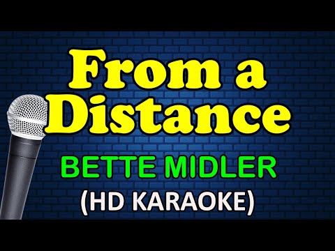 FROM A DISTANCE - Bette Midler (HD Karaoke)