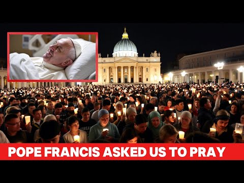 Urgent: Pray for Pope Francis’ Recovery – A Powerful Healing Prayer.