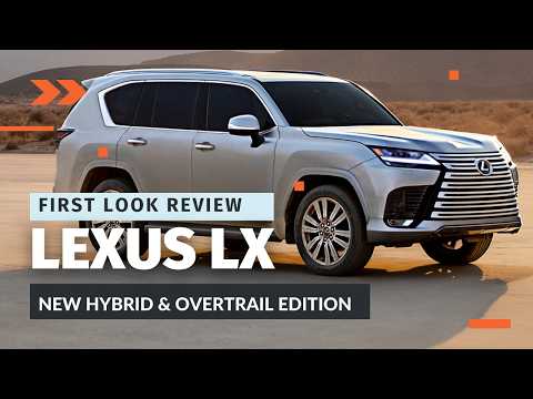 2025 Lexus LX First Look Review | Luxury Meets Off-Road Mastery with LX 700h & Overtrail Edition