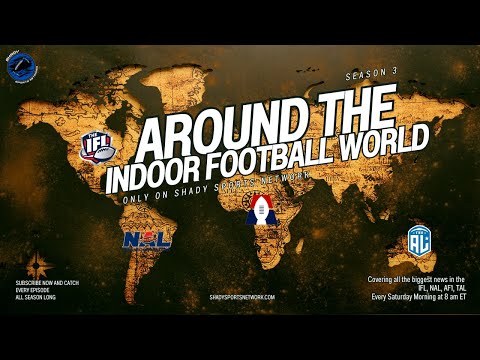 Around the Indoor Football World Szn 3 Ep 1 With Special Guest Off The Wall