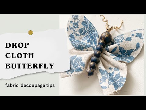 Easy Drop cloth Butterfly with a decoupage twist