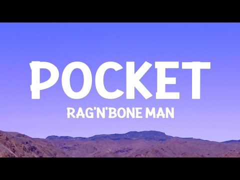 @ragnboneman - Pocket (Lyrics)