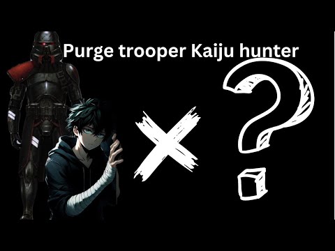 Purge trooper kaiju hunter ep1