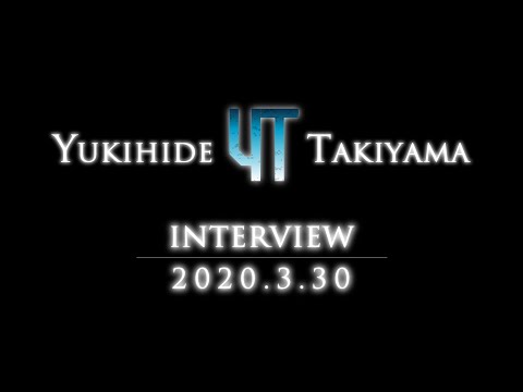 Yukihide "YT" Takiyama 【Interview】