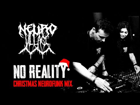 No Reality l Christmas Neurofunk Mix