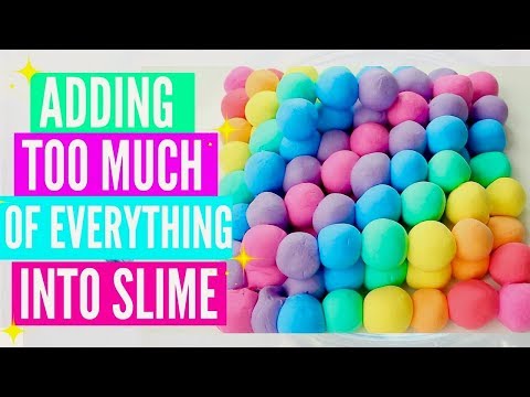 ADDING TOO MUCH INGREDIENTS INTO SLIME! Adding Too Much Of Everything Into SLIME!