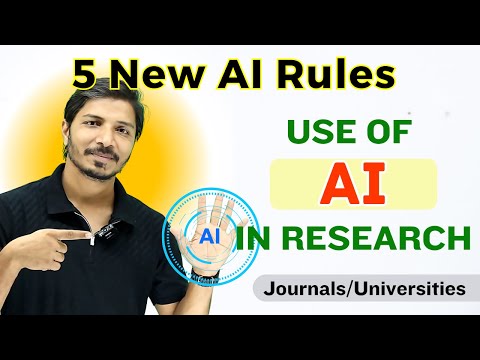 Must-Watch Before Using Any AI Tool in Research II New AI Rules for Researchers