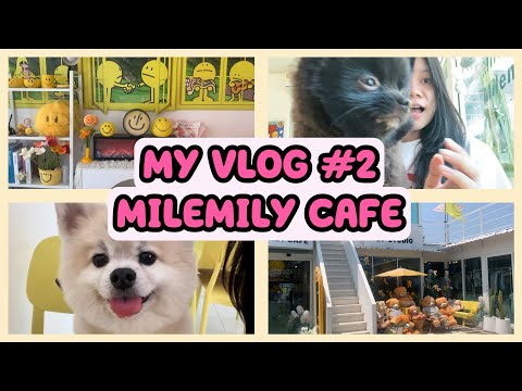 My Vlog #2 MILEMILY CAFE | PASTRA C.