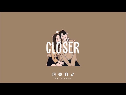 [playlist] Pleasant music that makes every day a little lighter | Closer ~ Chillin 4AM