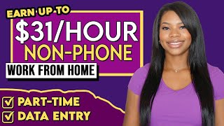 4 Hiring Immediately Work-From-Home Jobs | Data Entry + Part-Time | Paying Up to $31/Hour!