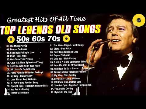 Golden Oldies 📀 Best Greatest Hits of 50s 60s 70s 📀 Tom Jones, Paul Anka, Elvis Presley, Engelbert