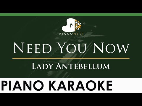 Lady Antebellum - Need You Now - LOWER Key (Piano Karaoke Instrumental)