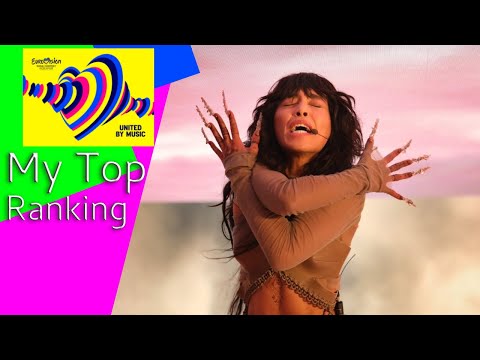 Eurovision Song Contest 2023 My Top Ranking of 37 Songs