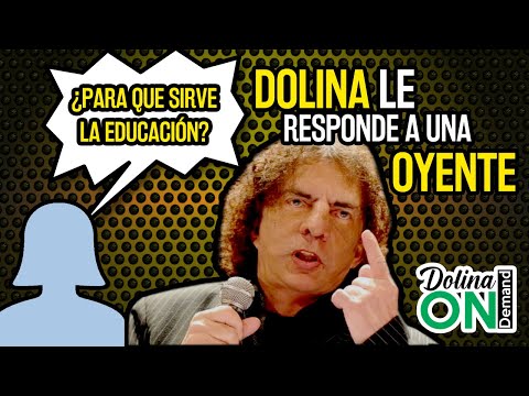 [DOLINA RESPONDE] Oyente CUESTIONA la EDUCACIÓN y recibe su respuesta