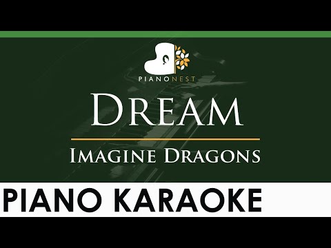 Imagine Dragons - Dream - LOWER Key (Piano Karaoke Instrumental)