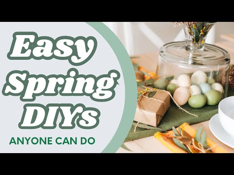 NEW Incredibly Simple Spring and Easter DIYs To Try