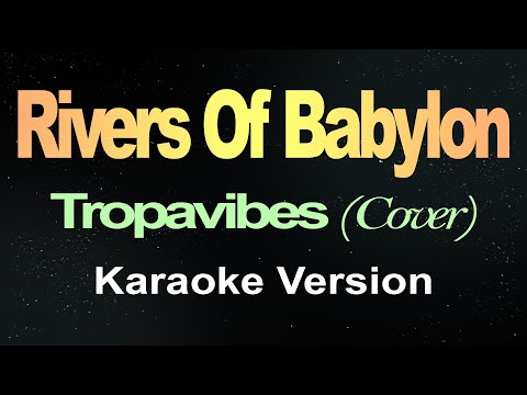 Rivers of Babylon - Reggae Version (Karaoke) Tropavibes