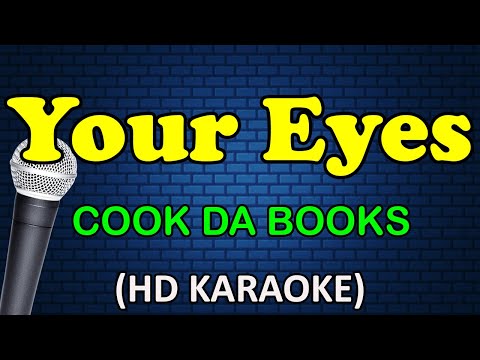 YOUR EYES - Cook da Books (HD Karaoke)