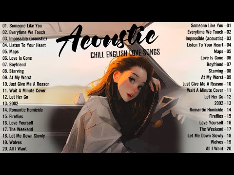 Chill English Acoustic Love Songs 2024 ♨️ Best Acoustic Songs 2024 Cover ♨️ Top Chill Acoustic Music