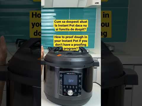 Cum sa dospesti la Instant Pot? How to proof dough in your Instant Pot? Save time in the kitchen