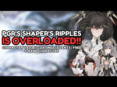 PGR's Shaper's Ripples Update Is Overloaded!! Characters, Coatings & More!! | Punishing Gray Raven