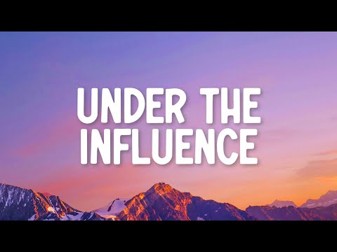 Chris Brown - Under The Influence (Lyrics)