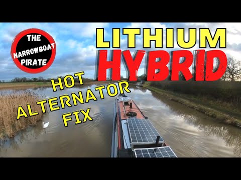 Lithium Hybrid on my Narrowboat - My Alternator gets hot [Ep 36]