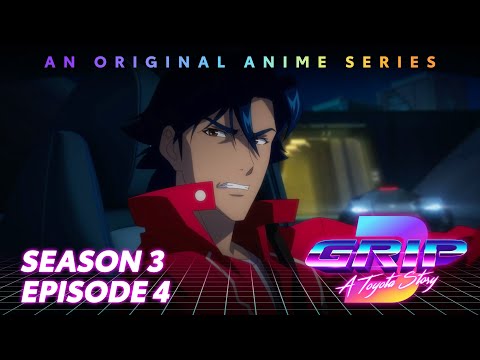 GRIP Anime Series, Season 3 Episode 4 | From the Past | Toyota