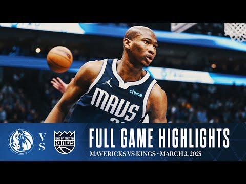 Dallas Mavericks Highlights vs. Sacramento Kings | March 3, 2025