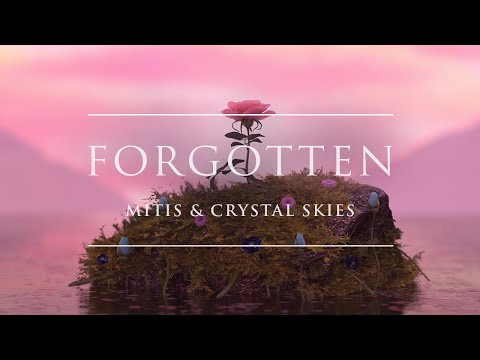 MitiS x Crystal Skies - Forgotten | Ophelia Records