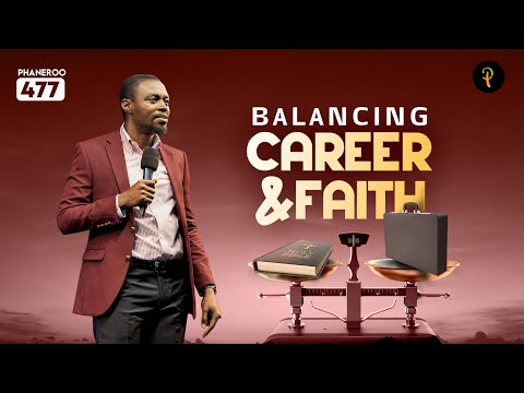 Balancing Career & Faith | Phaneroo Service 477 | Apostle Grace Lubega