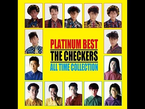 チェッカーズメドレーMIX★THE CHECKERS 名曲★BEST【DJ MIX】