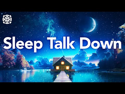 Guided Sleep Meditation, Deep Sleep Talk Down to Fall Asleep Fast, Relax, & Rejuvenate