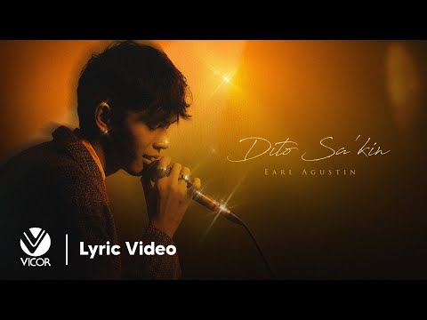 Dito Sa’kin - Earl Agustin (Official Lyric Video)