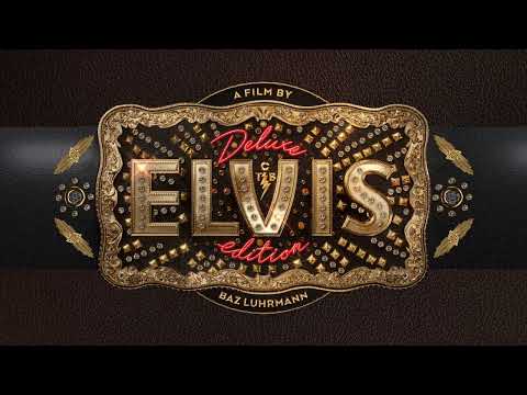 Various Artists - How Do You Think I Feel (From ELVIS Soundtrack) [Deluxe Edition]