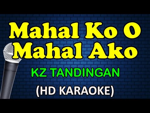 MAHAL KO O MAHAL AKO - KZ Tandingan (HD Karaoke)