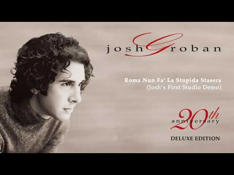 Josh Groban - Roma Nun Fa' La Stupida Stasera (Official Audio)