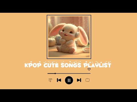 #3 [PLAYLIST 1 HOUR] Kpop cute songs ( relaxing, chilling) | Tyna Nguyễn