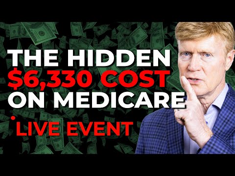 The Hidden $6,330 Cost: Why Your Medicare Premiums Could Skyrocket in 2025 - Live Event + Q & A