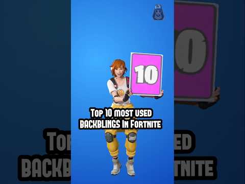 Top 10 Most Used BACKBLINGS In Fortnite