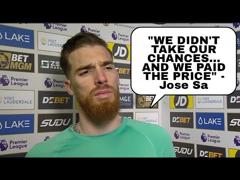 "We Didn't Take Our Chances and We Lost" JOSE SA SPEAKS OUT AFTER WOLVES 0-1 DEFEAT VS ARSENAL