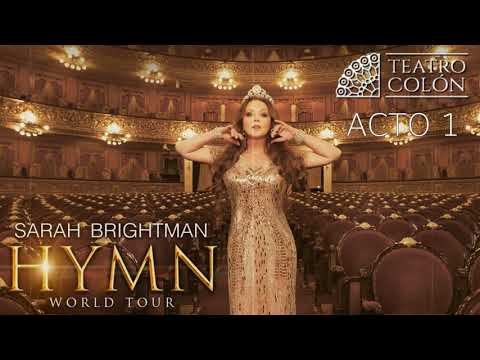 Sarah Brightman- Acto 1 Teatro Colon BUENOS AIRES, ARGENTINA