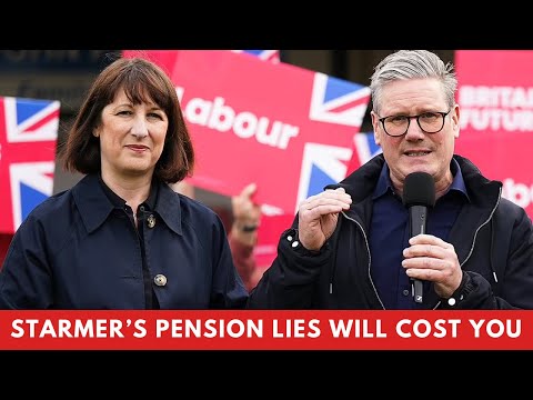 Keir Starmer LIES through his Teeth about your Pension Funds!